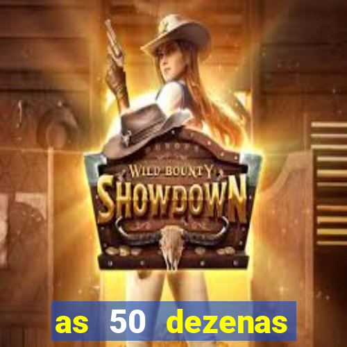 as 50 dezenas melhores de 20 pontos